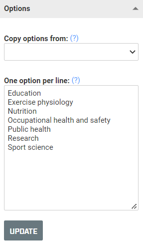 A list of option names in the field Options properties.